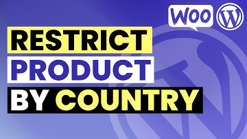 Restrict Products by Country in WooCommerce | WooCommerce Country Restrictions