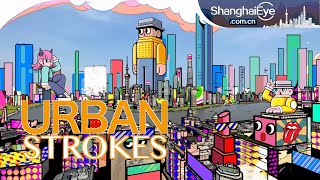 Drawing! With LOVE - Shanghai fully animated under his passionate strokes