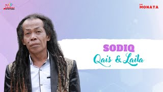 Sodiq - Qais Dan Laila