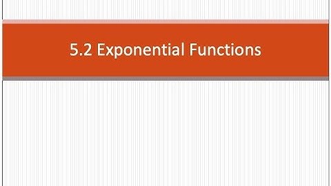5.2 Exponential Functions