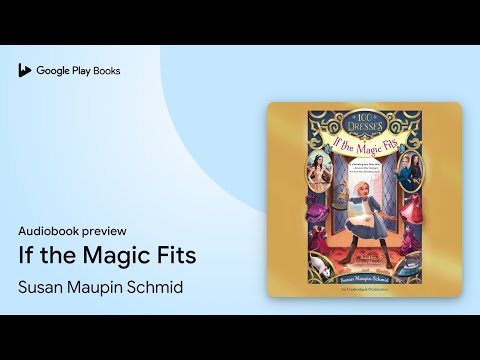 If the Magic Fits by Susan Maupin Schmid  Audiobook preview - YouTube