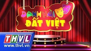 THVL | Danh hài đất Việt - Tập 18: Trung Dân, Tiểu Bảo Quốc, Hiếu Hiền, Tiến Luật, Ngọc Lan...