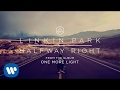 Halfway Right (Official Audio) - Linkin Park