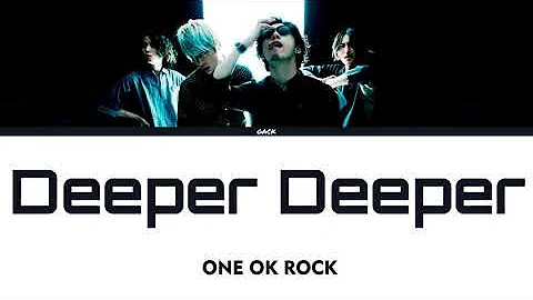 Download One Ok Rock Deeper Deeper Mp4 Mp3