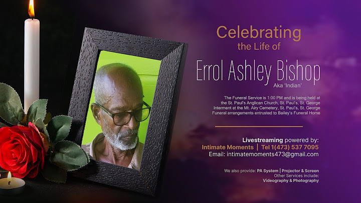 Celebrating The Life of Errol Ashley Bishop aka 'Indian'