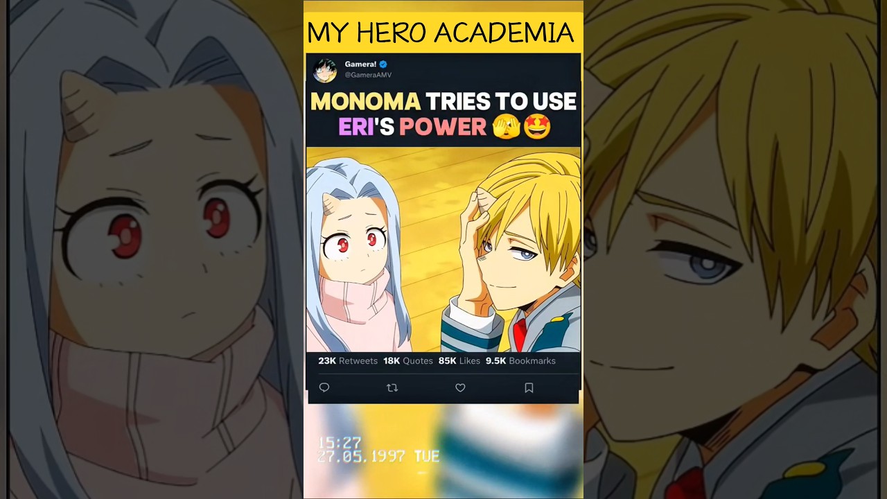 MONOMA tries to use ERI's POWER 🫣🤩 | #myheroacademia #edit #mha #amv #anime