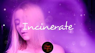 Blanke - Incinerate (feat. GG Magree) [Lyrics]