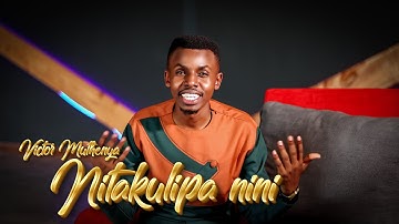 Victor Muthenya Nitamlipa nini Mungu-(official video)SMS SKIZA 69810782 TO 811