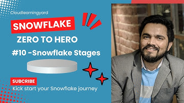 #10 Snowflake Stages in details