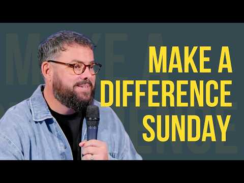 Make A Difference Sunday