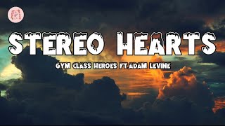 Stereo Hearts - (LYRICS)