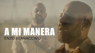 A Mi Manera (MY WAY) - Frank Sinatra &quot;Cover Versión Tenor&quot; | Enzo Bernaccino