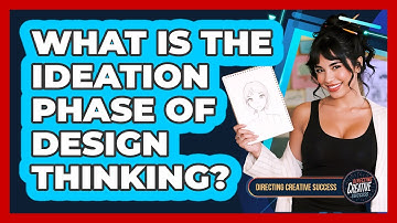 What Is The Ideation Phase Of Design Thinking?