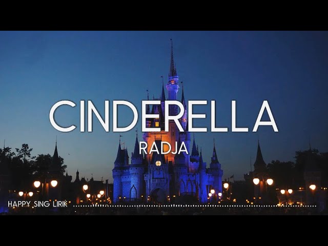 Radja - Cinderella (Lirik) class=