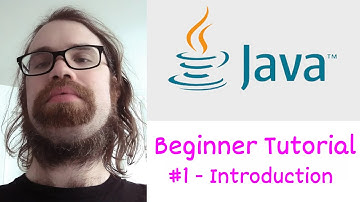 Java Beginner Tutorial - #1 Introduction