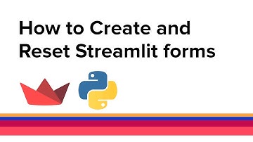 How to Create and Reset a Streamlit Form