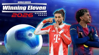 Winning Eleven 2026 Mobile for Android Offline Gameplay, Real Faces &amp; Latest 2026/27 Update ⚽🔥