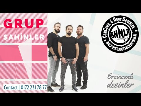 Grup Sahinler - Erzincanli Desinler