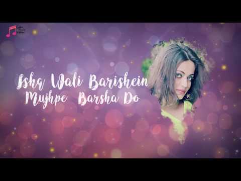 Ishq Wali Baarish Song Lyrics