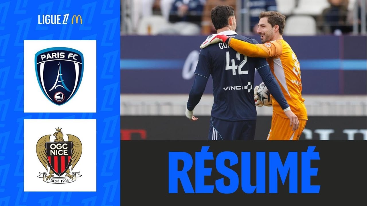 1ÈRE avec Kombouaré et le Paris FC S'IMPOSE contre Nice | 24ème journée - Ligue 1 McDonald's 25/26
