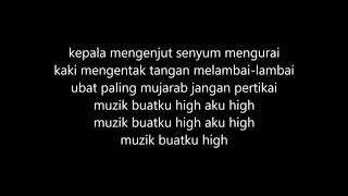 Muzik Buatku High - Malique ( Lyric Video  )