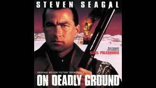 On Deadly Ground - Main Titles 