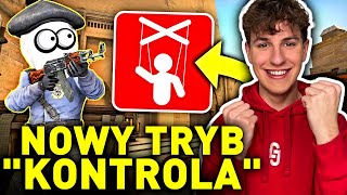 Nowy Tryb *KONTROLA* w CSGO z Ekipą