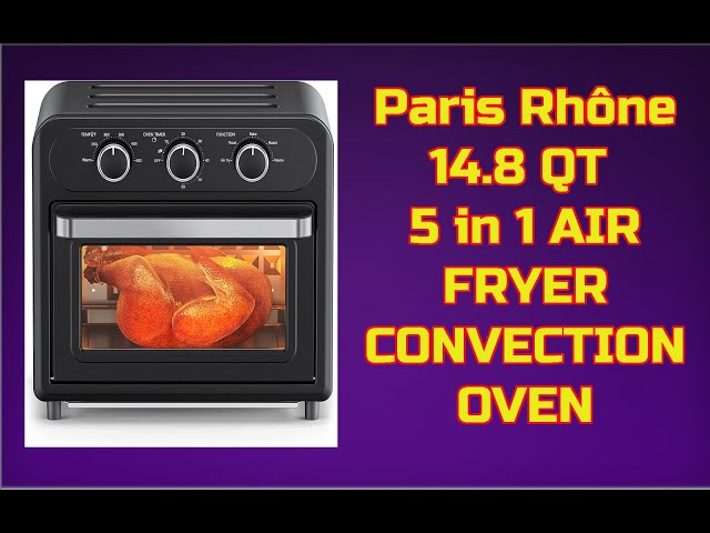 Paris Rhône 5.3 Quart Air Fryer AF014, With 8-in-1 Toaster Oven