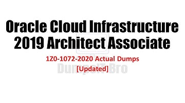 1Z0-1072-2020 dumps | OCI 2020 Architect associate | Updated | DumpsIT Bro