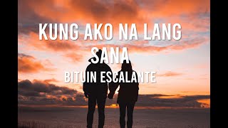 Kung Ako Na Lang Sana Lyrics- Bituin Escalante