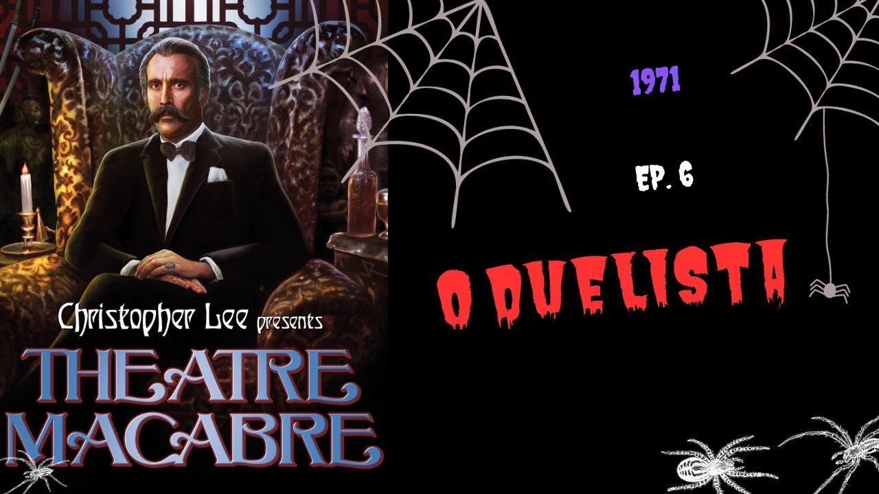 O DUELISTA - Theatre Macabre (1971) The swashbuckler [ep. 6] - legendas em Português