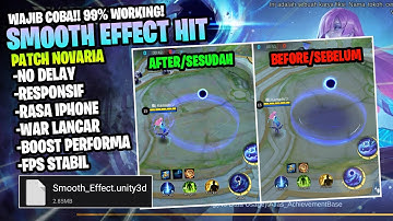Wajib Coba!! Cara Low Device Smooth Seperti iPhone Dengan Smooth Skill Effect Hit Ml Patch Terbaru