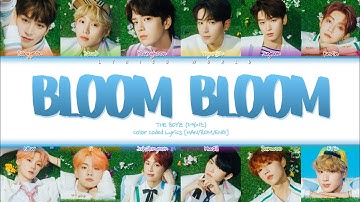 THE BOYZ (더보이즈) - Bloom Bloom [Color Coded Lyrics (HAN/ROM/ENG)]