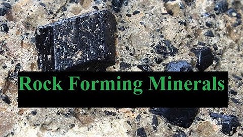 Silicate minerals or rock forming minerals: Rock forming minerals geology