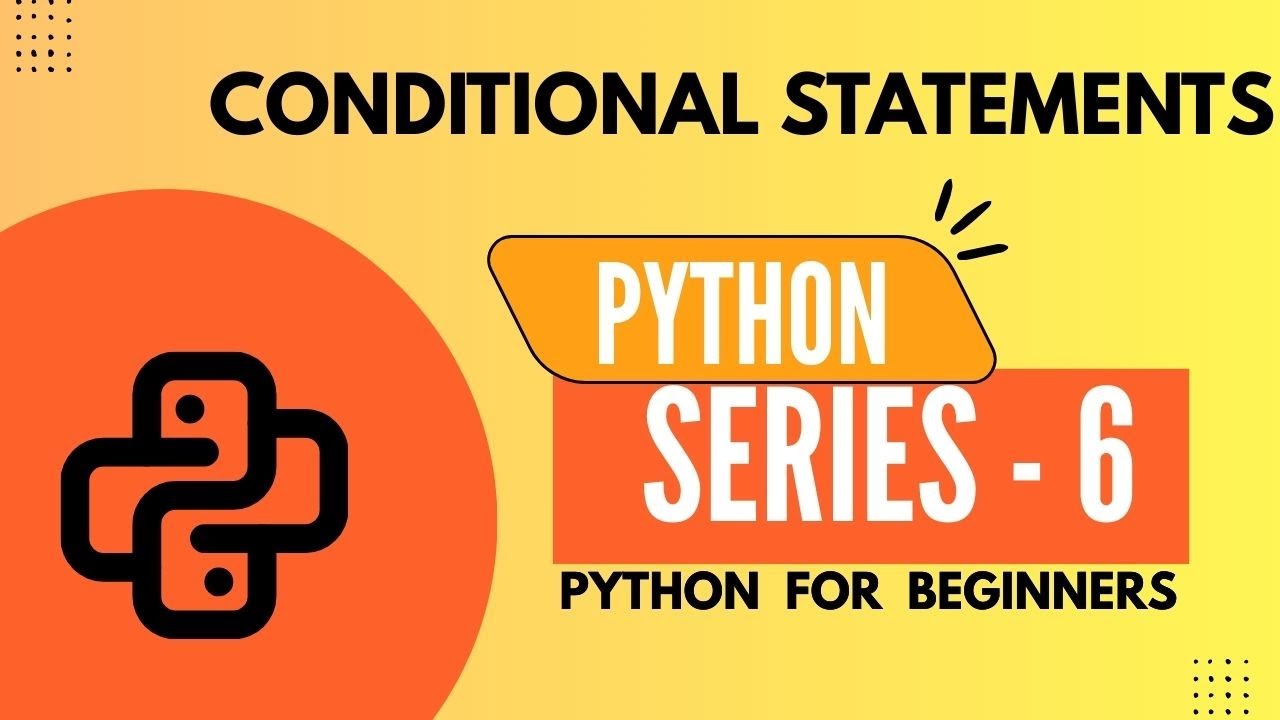 PYTHON CONDITIONAL STATEMENTS EXPLAINED IN TELUGU | PYTHON FOR ...