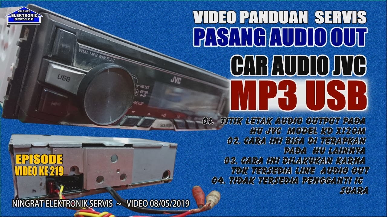 Cara Pasang Audio Out Hu Jvc Kd X120m Video Ke 219 Youtube