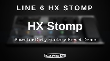 Line 6 HX Stomp Placater Dirty Factory Preset Demo