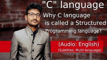Why C language is called as Structured Programming language? in English