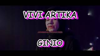 Ginio = Vivi Artika, Shinta Arsinta