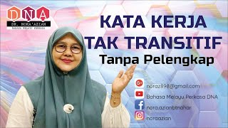 Kata Kerja Tak Transitif Tanpa Pelengkap