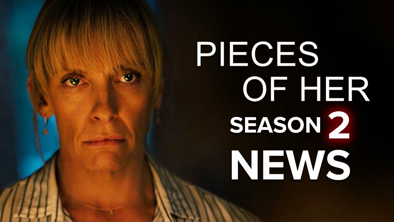 Pieces Of Her Season 2 Netflix Everything We Know YouTube