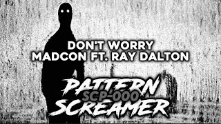 Don't Worry ( Lyrics ) - Madcon ft. Ray Dalton ( SCP-000 )