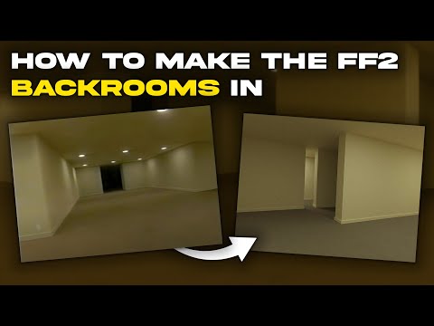 How To Make The Backrooms (FF2)