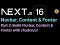 Next.js 16 + shadcn/ui: Navbar, Content & Footer Setup (#3) #nextjs #reactjs #shadcn