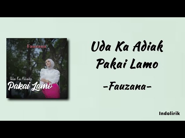 Fauzana - Uda Ka Adiak Pakai Lamo | Lirik  Lagu Minang class=