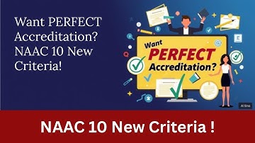 Want PERFECT Accreditation? NAAC 10 New Criteria Guide 2025 Full Explanation for Teachers & Colleges
