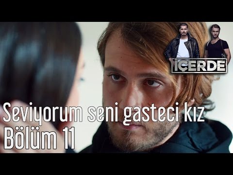 İçerde 11. Bölüm - Seviyorum Seni Gasteci Kız