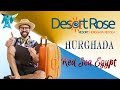 Review - Desert Rose Resort Hurghada - Red Sea - Egypt / أفضل أماكن الغردقة