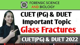 GLASS FRACTURES || Types of Glass Fractures || Important CUET (PG) & DUET 2022