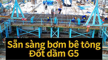 Cầu Phước Khánh sẵn sàng bơm bê tông đốt dầm G5